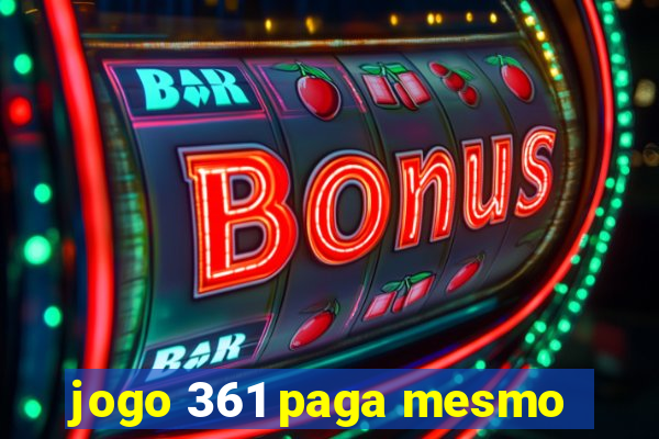 jogo 361 paga mesmo